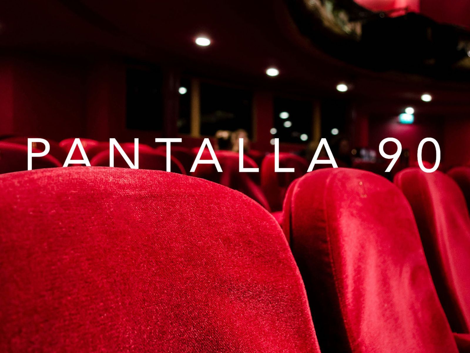 En este momento estás viendo Pantalla 90 propone una cartelera de cine