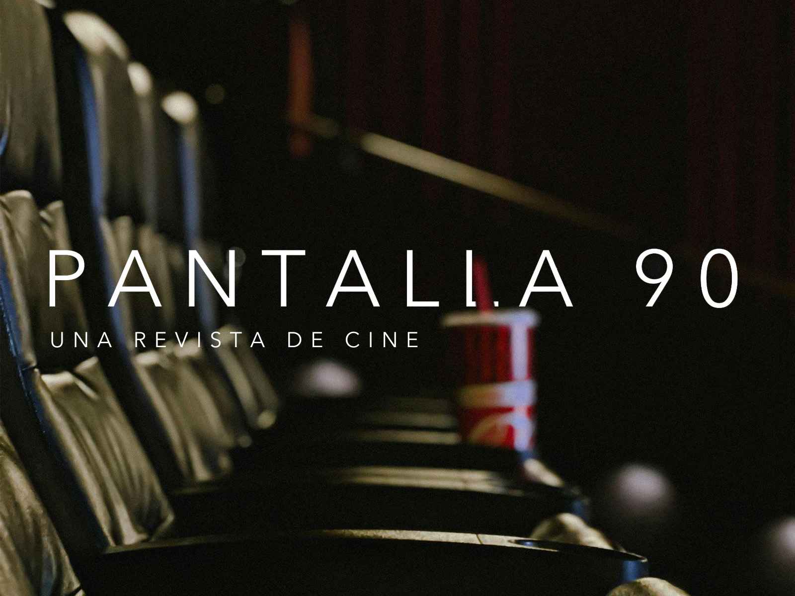 En este momento estás viendo La primera cartelera de julio en Pantalla 90