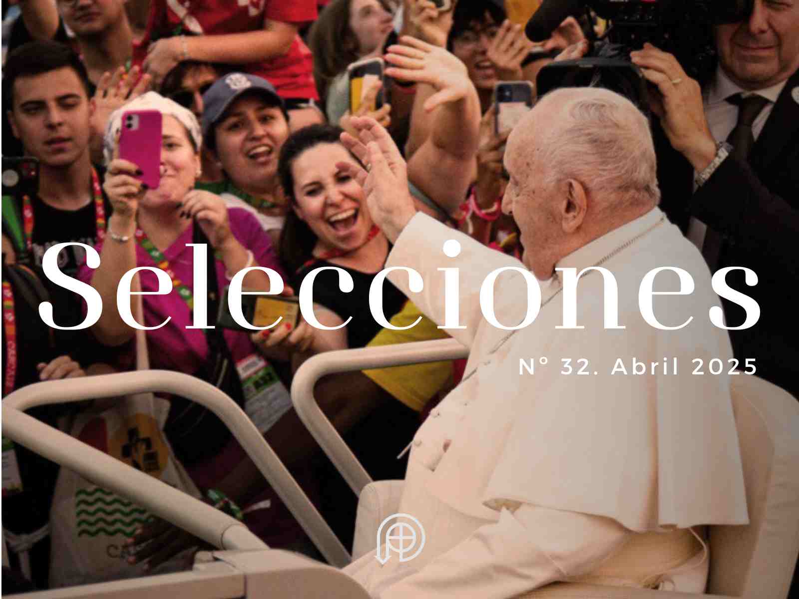 En este momento estás viendo Francisco, el Papa de la esperanza y de la misericordia, en Selecciones
