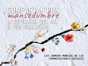 Lee más sobre el artículo Materiales divulgativos para la Jornada Mundial de las Comunicaciones Sociales 2025