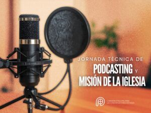 Lee más sobre el artículo Jornada técnica ‘Podcasting y misión de la Iglesia’